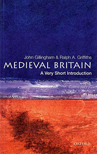 A VERY SHORT INTRODUCTION TO MEDIEVAL BRITAIN