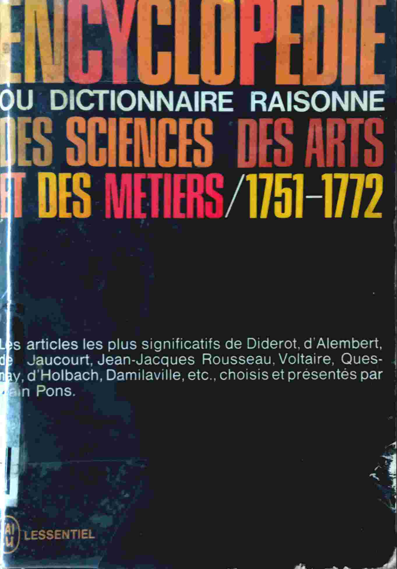 ENCYCLOPÉDIE OU DICTIONNAIRE RAISONNÉ DES SCIENCES, DES ARTS ET DES MÉTIERS 1751-1772