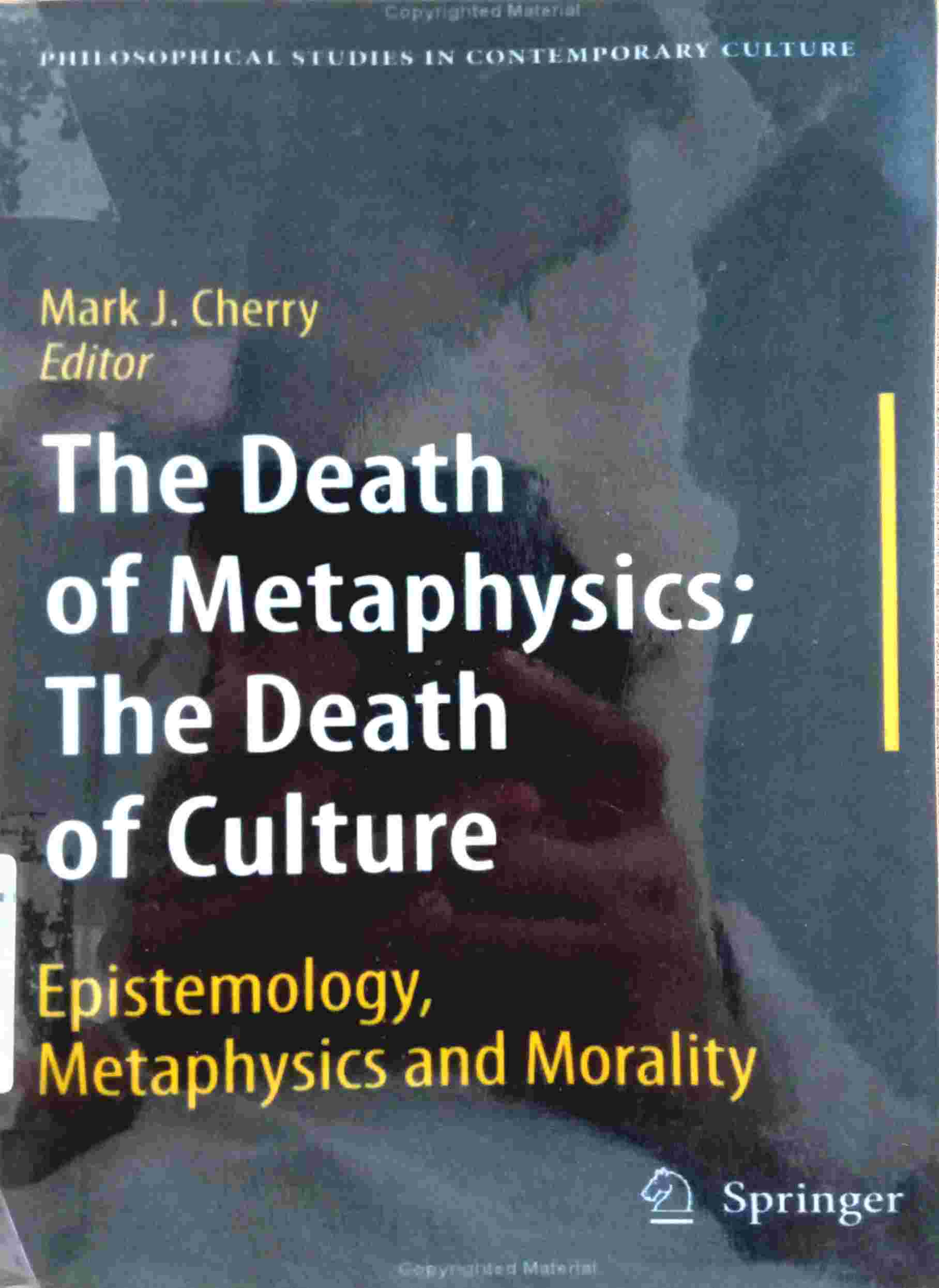 THE DEATH OF METAPHYSICS - THE DEATH OF CULTURE