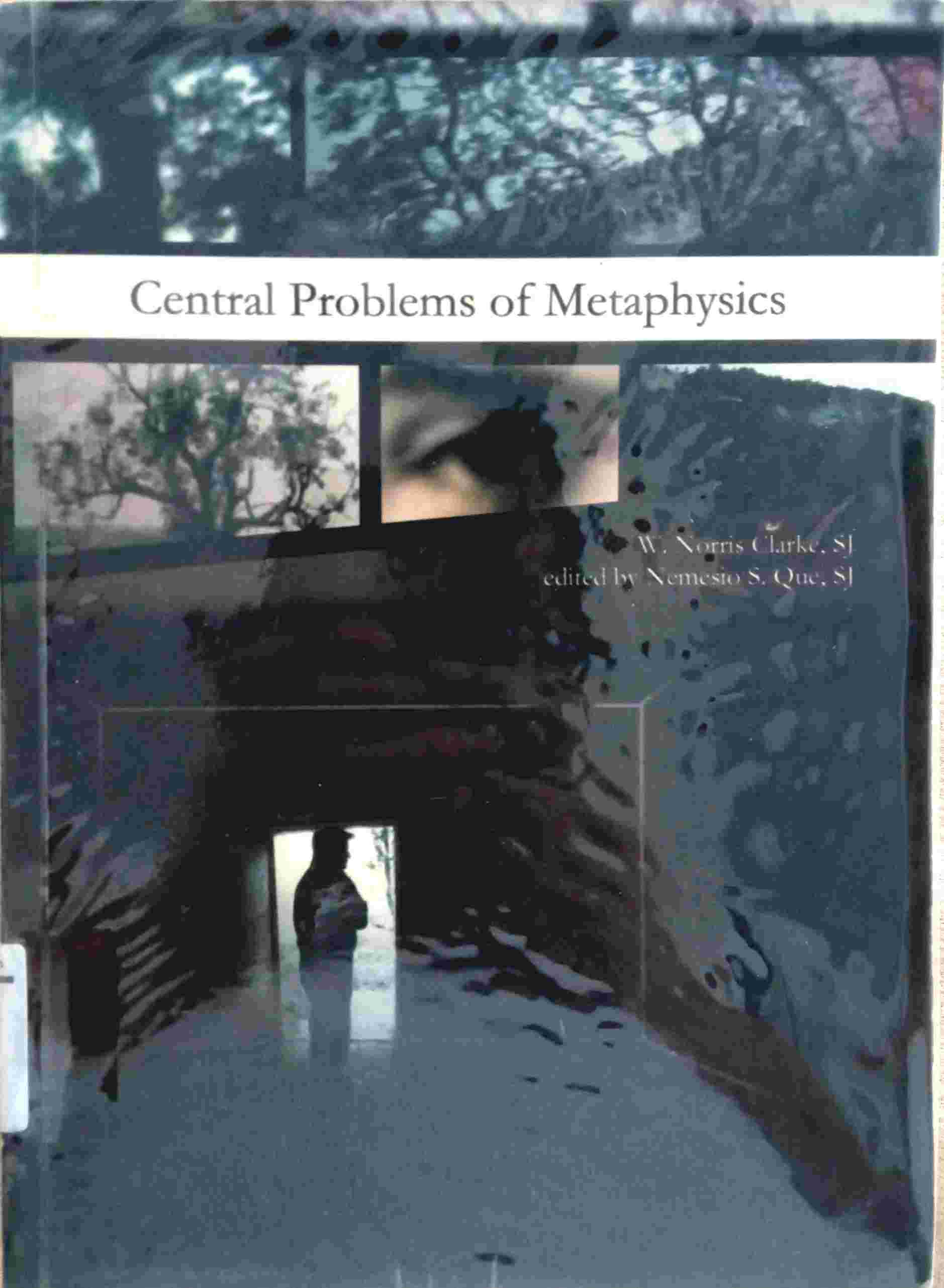 CENTRAL PROBLEMS OF METAPHYSICS