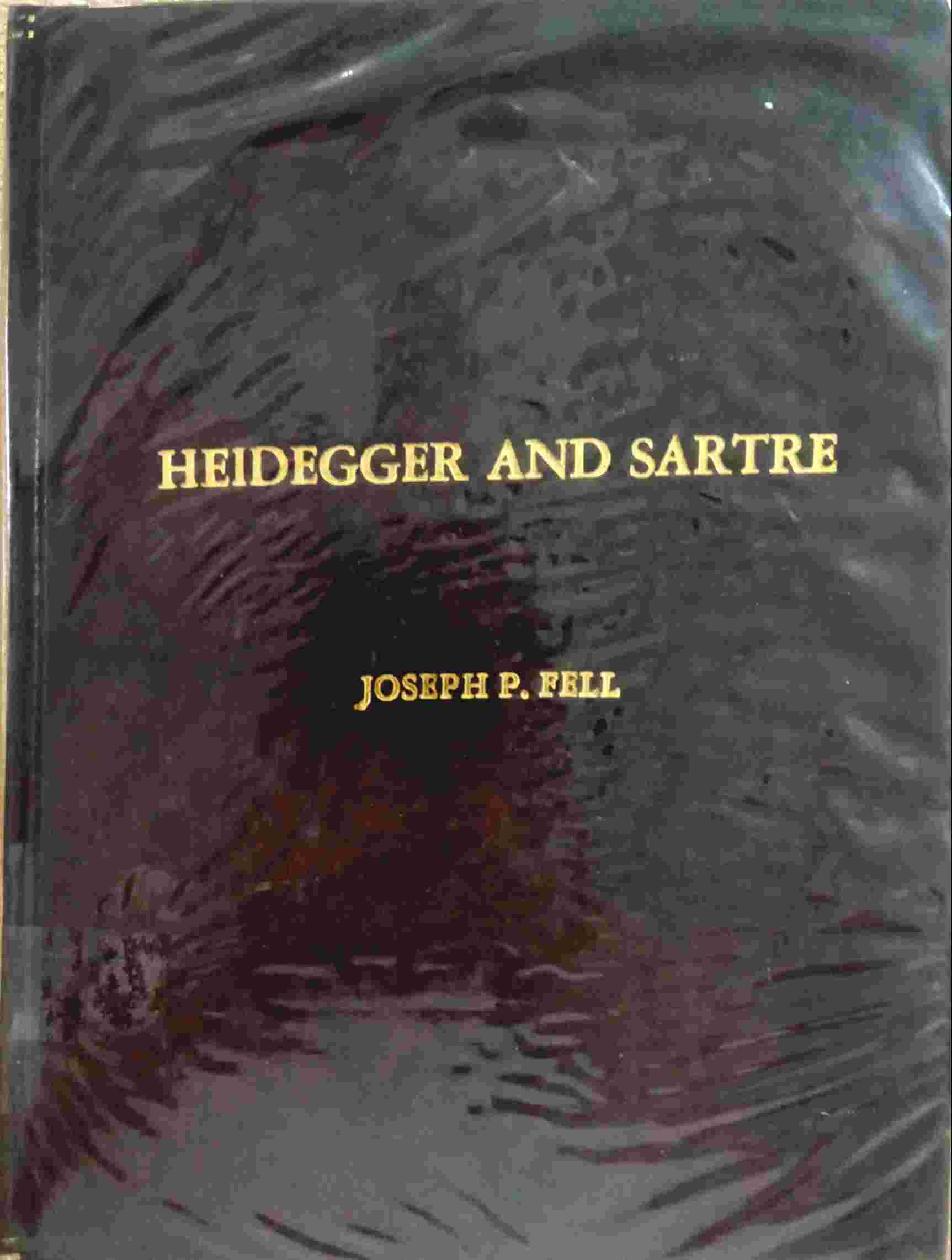 HEIDEGGER AND SARTRE
