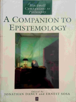 A COMPANION TO EPISTEMOLOGY