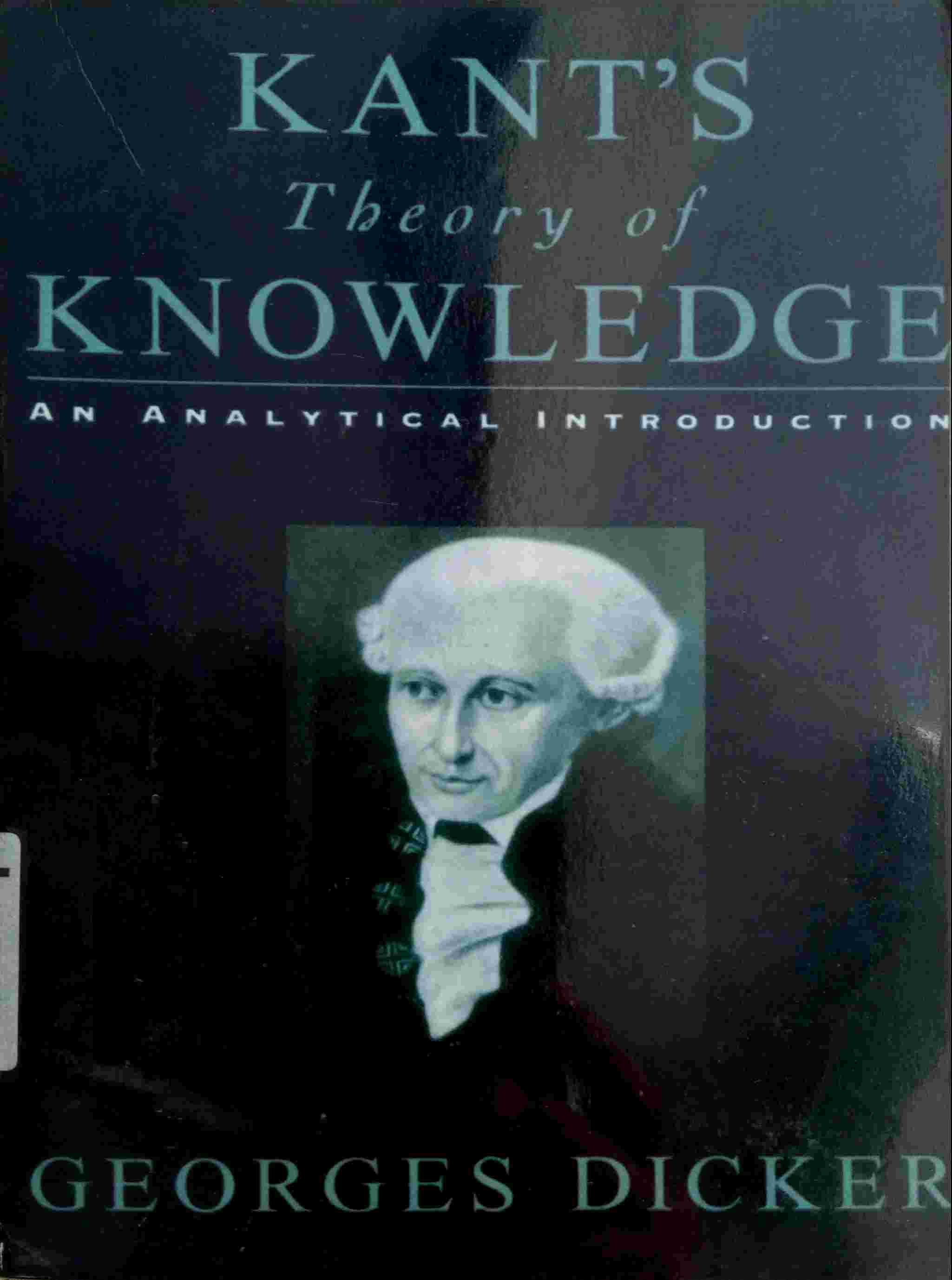 KANT's THEORY OF KNOWLEDGE