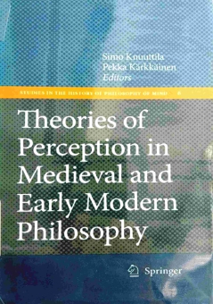 THEORIES OF PERCEPTION IN MEDIEVAL AND EARLY MODERN PHILOSOPHY