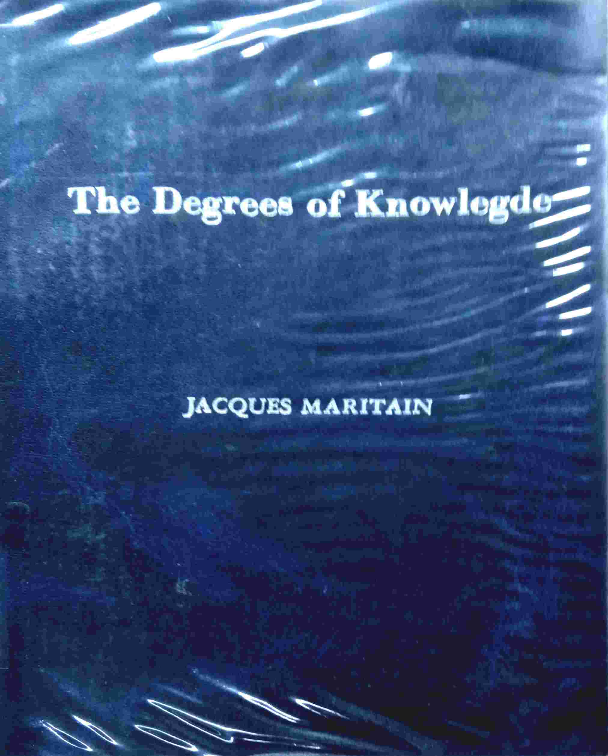THE DEGREES OF KNOWLEDGE