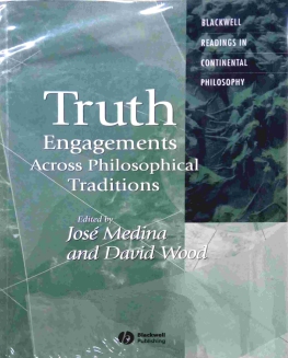 TRUTH ENGAGEMENTS ACROSS PHILOSOPHICAL TRADITIONS