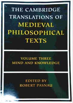 THE CAMBRIDGE TRANSLATIONS OF MEDIEVAL PHILOSOPHICAL TEXTS