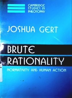 BRUTE RATIONALITY