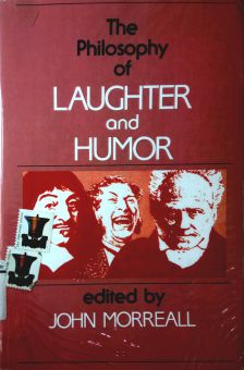 THE PHILOSOPHY OF LAUGHTER AND HUMOR