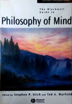 THE BLACKWELL GUIDE TO PHILOSOPHY OF MIND