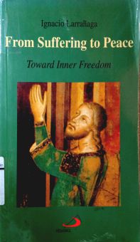 FROM SUFFERING TO PEACE: TOWRAD INNER FREEDOM