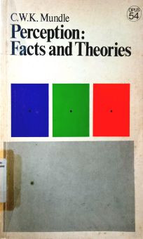 PERCEPTION - FACTS AND THEORIES