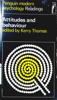 ATTITUDES AND BEHAVIOUR: SELECTED READINGS