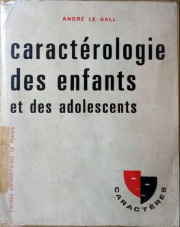 CARACTÉROLOGIE DES ENFANTS ET DES ADOLESCENTS