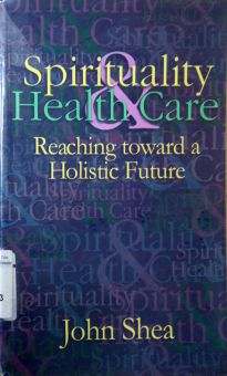 SPIRITUALITY AND HEALTH CARE