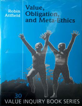 VALUE, OBLIGATION, AND META-ETHICS