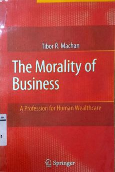 THE MORALITY OF BUSINESS