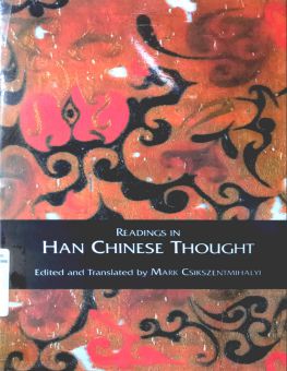 READINGS IN HAN CHINESE THOUGHT