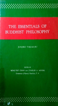 THE ESSENTIALS OF BUDDHIST PHILOSOPHY