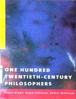 ONE HUNDRED TWENTIETH-CENTURY PHILOSOPHERS