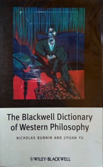 THE BLACKWELL DICTIONARY OF WESTERN PHILOSOPHY