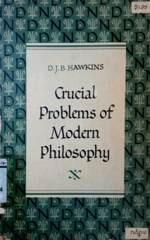 CRUCIAL PROBLEMS OF MODERN PHILOSOPHY