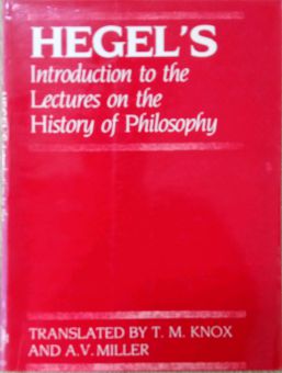 HEGEL'S INTRODUCTION TO THE LECTURES ON THE HISTORY OF PHILOSOPHY