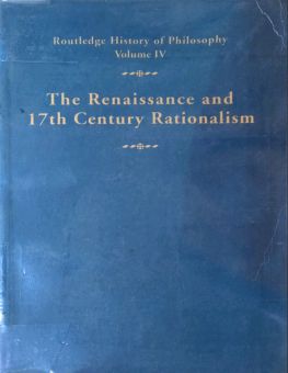 THE RENAISSANCE AND SEVENTEENTH-CENTURY RATIONALISM