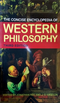 THE CONCISE ENCYCLOPEDIA OF WESTERN PHILOSOPHY