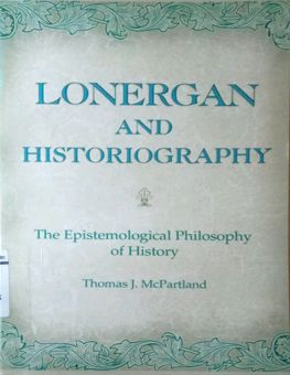 LONERGAN AND HISTORIOGRAPHY