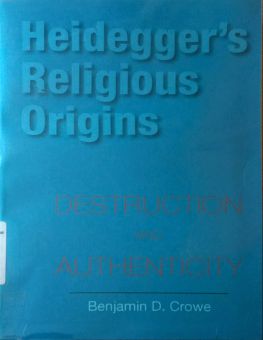 HEIDEGGER's RELIGIOUS ORIGINS