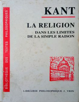 LA RELIGION DANS LES LIMITES DE LA SIMPLE RAISON