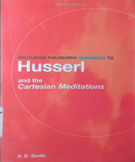 ROUTLEDGE PHILOSOPHY GUIDEBOOK TO HUSSERL AND THE CARESIAN MEDITATIONS