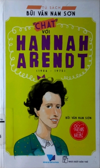 CHAT VỚI HANNAH ARENDT