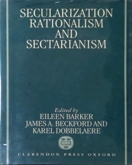 SECULARIZATION RATIONALISM AND SECTARIANISM