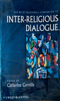 THE WILEY BLACKWELL COMPANION TO INTER-RELIGIOUS DIALOGUE
