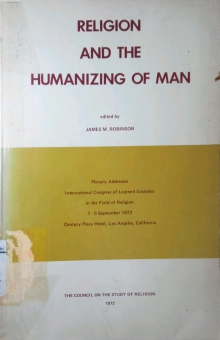 RELIGION AND THE HUMANIZING OF MAN