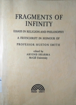 FRAGMENTS OF INFINITY: ESSAYS IN RELIGION AND PHILOSOPHY