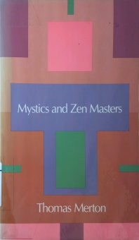 MYSTICS AND ZEN MASTERS