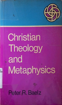 CHRISTIAN THEOLOGY AND METAPHYSICS
