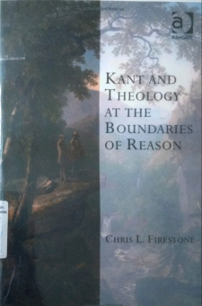 KANT AND THEOLOGY AT THE BOUNDARIES OF REASON
