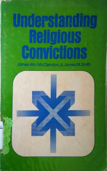 UNDERSTANDING RELIGIOUS CONVICTIONS