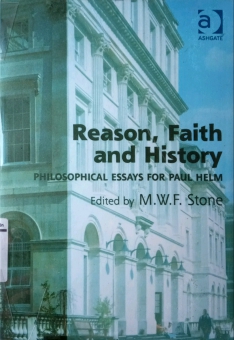 REASON, FAITH AND HISTORY