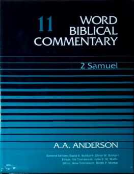 WORD BIBLICAL COMMENTARY: VOL.11– 2 SAMUEL