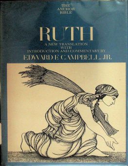  THE ANCHOR BIBLE: RUTH