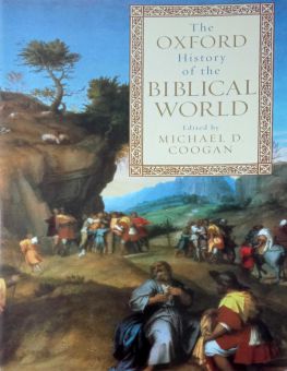 THE OXFORD HISTORY OF THE BIBLICAL WORLD