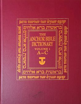 THE ANCHOR BIBLE DICTIONARY. VOL. 1. A - C