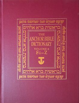 THE ANCHOR BIBLE DICTIONARY. VOL. 6. Si - Z