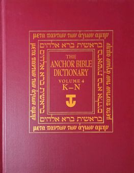 THE ANCHOR BIBLE DICTIONARY. VOL. 4. K - N