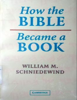 HOW THE BIBLE BECAME A BOOK